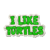 I Like Turtles Meme Sticker - I Like Turtles Meme Tmnt Stickers