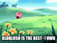 a cartoon character is standing in a grassy field with flowers and the words bloblush is the best .