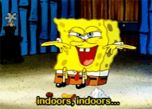 indoors spongebob
