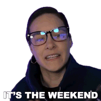 Its The Weekend Cristine Raquel Rotenberg Sticker - Its The Weekend Cristine Raquel Rotenberg Simply Nailogical Stickers