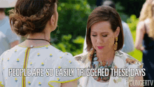 People Are So Easily Triggered These Days GIF - Diana Trout Miriam Shor Younger GIFs