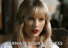 a woman with red lipstick and the words karma is your sickness behind her