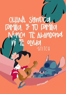 a poster of a girl playing a guitar next to stitch that says " ohana significa familia "