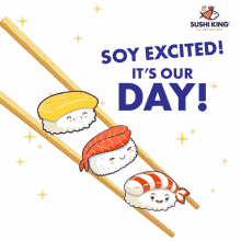 soy excited so excited sushi sushi king