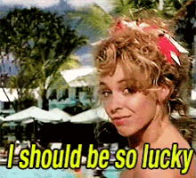 So Lucky GIF - So Lucky Kylie Minogue GIFs