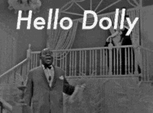 Hello Dolly GIF - Hello Dolly Louis GIFs