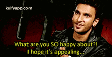 What Are You S0 Happy About?!I Hope It'S Appealing..Gif GIF - What Are You S0 Happy About?!I Hope It'S Appealing. Ranveer Singh Person GIFs