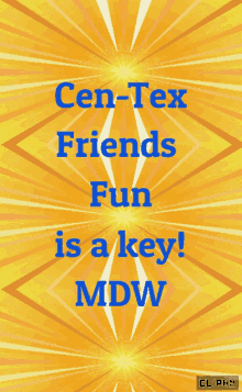 Cen Tex Friends Fun GIF - Cen Tex Friends Fun Key GIFs