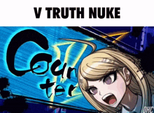 a picture of a girl with the words v truth nuke on top