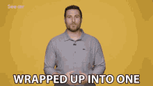 Wrapped Up Into One Combined GIF - Wrapped Up Into One Combined Mixed GIFs