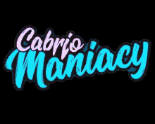 Cabrio Maniacy GIF - Cabrio Maniacy GIFs