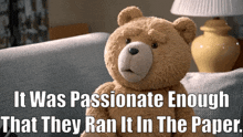 Ted Tv Show It Was Passionate Enough GIF - Ted Tv Show It Was Passionate Enough That They Ran It In The Paper GIFs