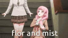 two anime girls are standing next to each other on a set of stairs with the words flor and mist written on the bottom