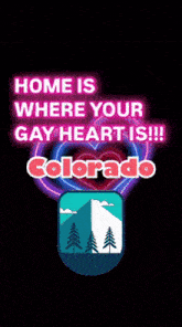 a poster that says home is where your gay heart is