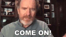a man with a beard says come on in a video call