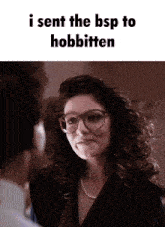 a woman with glasses and a pearl necklace says i sent the bsp to hobbiten