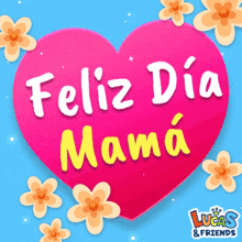 a pink heart that says feliz dia mama