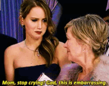 a woman says mom stop crying god this is embarrassing to another woman