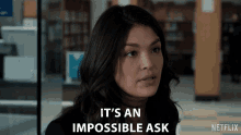Its An Impossible Ask Drea Mikami GIF - Its An Impossible Ask Drea Mikami Manifest GIFs