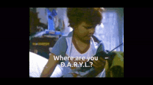 Where Are You Daryl GIF - Where Are You Daryl GIFs