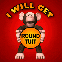 I Will Get Round To It I Will Get Round Tuit GIF - I Will Get Round To It I Will Get Round Tuit I Will Eventually Do It GIFs