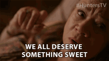 We All Deserve Something Sweet You Deserve It GIF - We All Deserve Something Sweet You Deserve It Treat Yourself GIFs