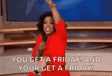 Friday You Get A Friday And You G Fet A Friday GIF