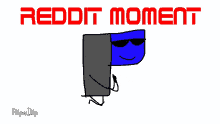 Reddit Moment Reddit GIF - Reddit Moment Reddit Flaggy GIFs