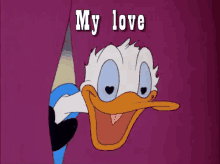 My Love GIF - My Love Donald Duck GIFs