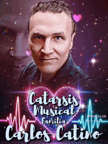 a poster for catarsis musical familia carlos castro