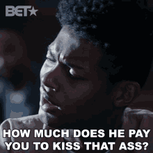 How Much Does He Pay You To Kiss That Ass Jamal Randolph GIF - How Much Does He Pay You To Kiss That Ass Jamal Randolph Foster Boy GIFs