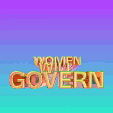 Women Will Govern Government GIF - Women Will Govern Government Women In Government GIFs