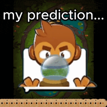 a cartoon monkey with a speech bubble that says " my prediction "