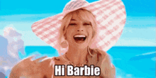 Hi Barbie Barbie GIF - Hi Barbie Barbie Barbie Movie GIFs
