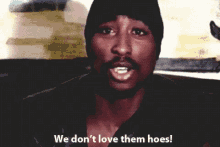 Tupac Don Love GIF - Tupac Don Love Angry GIFs