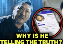 a picture of a man next to a phone with the words " why is he telling the truth " on the bottom