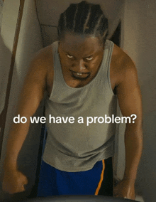 a man on a treadmill with the words do we have a problem