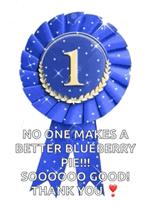 a blue ribbon with the number 1 on it and the words " no one makes a better blueberry pie "