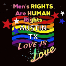 a sign that says men 's rights are human rights austin tx love is love