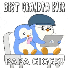 two penguins sitting next to each other with the words best grandpa ever papa giggs on the bottom