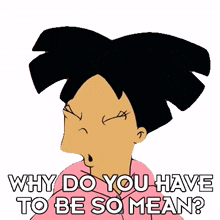 why do you have to be so mean amy wong futurama why do you treat me like that why are you so evil
