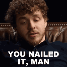 You Nailed It Man Jack Harlow GIF - You Nailed It Man Jack Harlow That Was Perfect GIFs