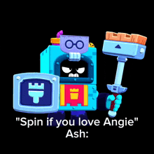 a cartoon character with the words " spin if you love angie ash "