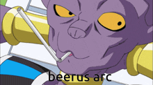 a cartoon character smoking a cigarette with the name beerus arc written below him