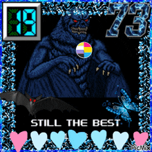 a picture of a monster that says still the best on it