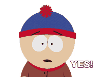 yes stan south park excited yeah