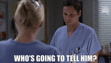 Greys Anatomy Alex Karev GIF - Greys Anatomy Alex Karev Whos Going To Tell Him GIFs