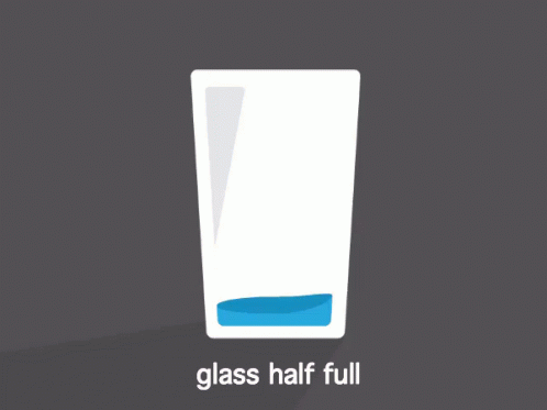 [Image: glass-half-full-glass-half-empty.gif]