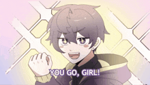a cartoon of a boy with the words " you go girl "