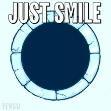 a penguin is sticking its head out of a hole with the words just smile below it